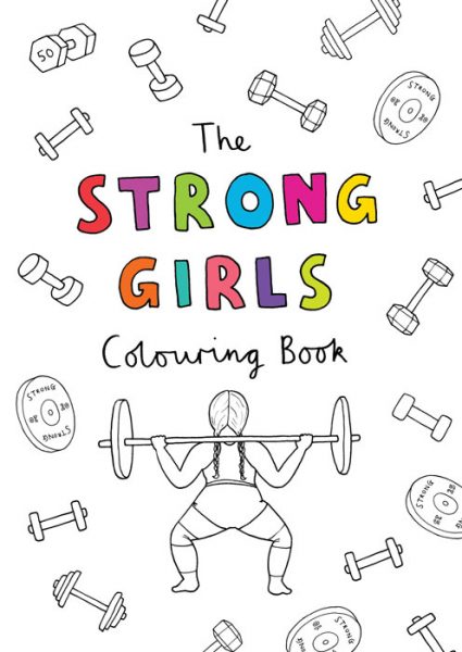 The Strong Girls Colouring Book