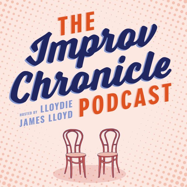 The Improv Chronicle Podcast