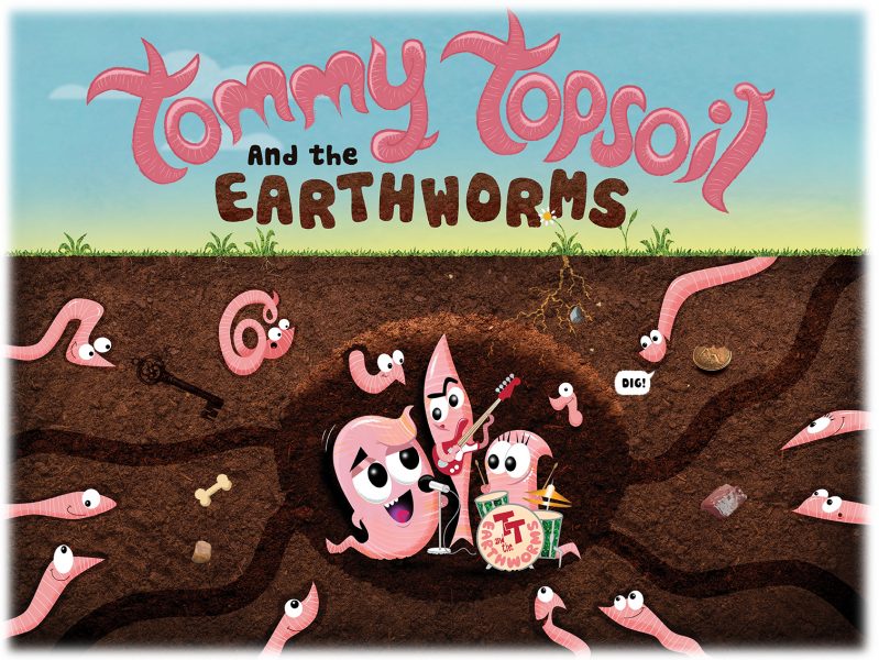 TOMMY TOPSOIL AND THE EARTHWORMS