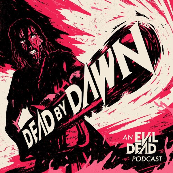 Dead by Dawn Pod