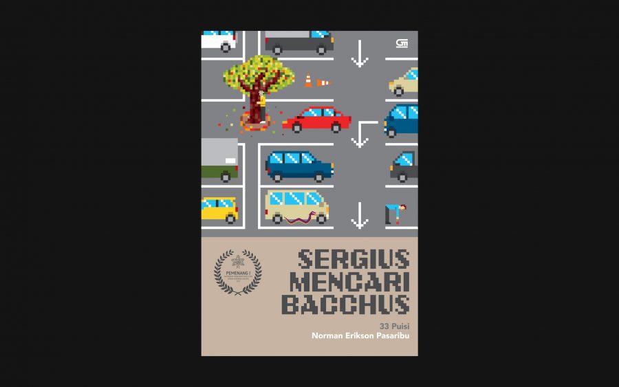 Sergius Mencari Bacchus (Sergius Seeks Bacchus) / Gramedia Pustaka Utama