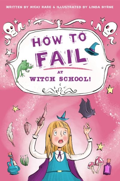 How To Fail At Witch School - Linda Byrne