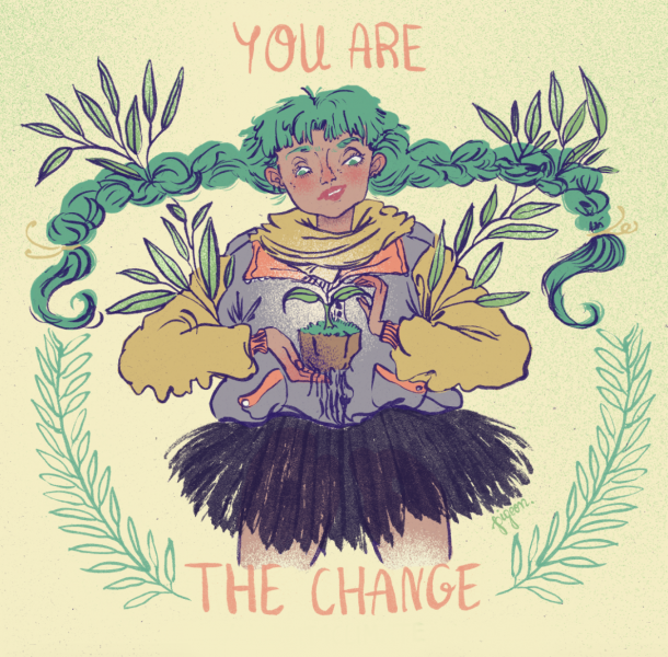 You are the change