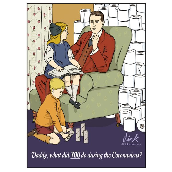 Daddy what did you do during the Coronavirus cartoon
