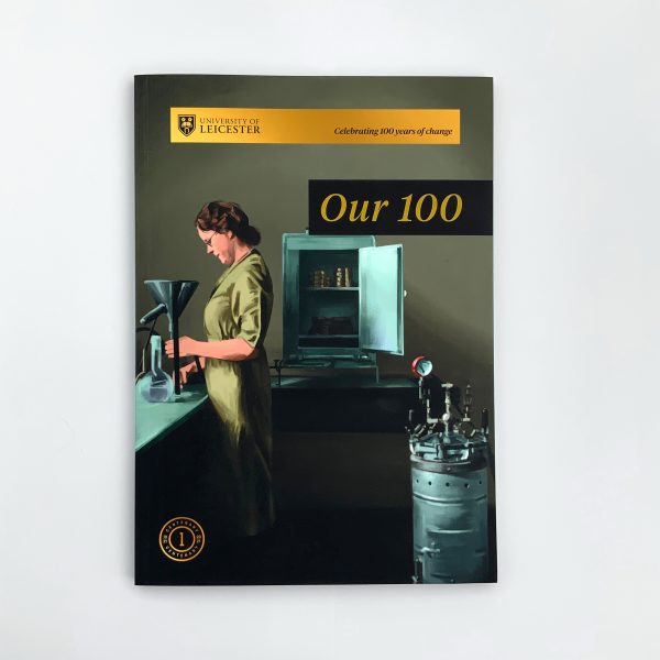 University of Leicester - Our 100 Artbook