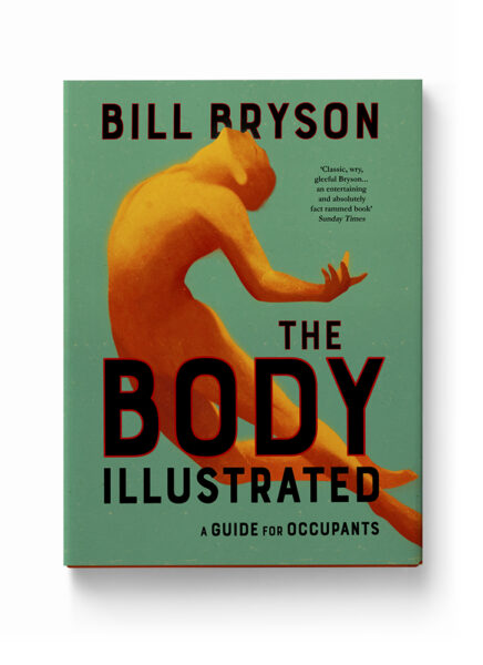 THE BODY ILLUSTRATED, A GUIDE FOR OCCUPANTS - BILL BRYSON - BOOK COVER