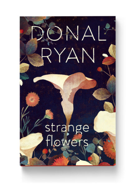 STRANGE FLOWERS - DONAL RYAN - BOOK COVER