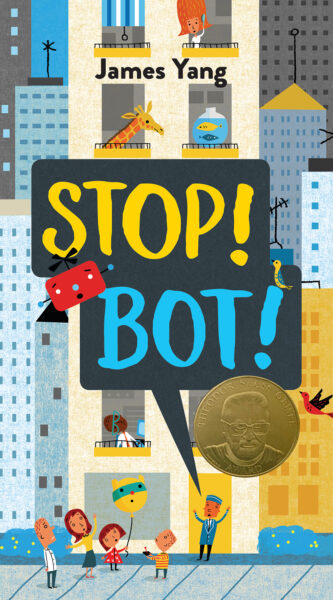 STOP! BOT! was the 2021 Theodor Seuss Geisel Award winning book