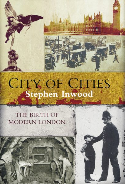 City of Cities Stephen Inwood Pan MacMillan